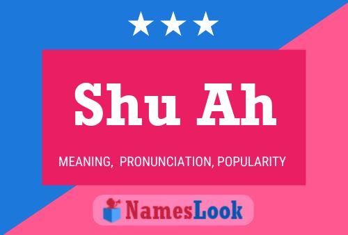 Shu Ah Name Poster