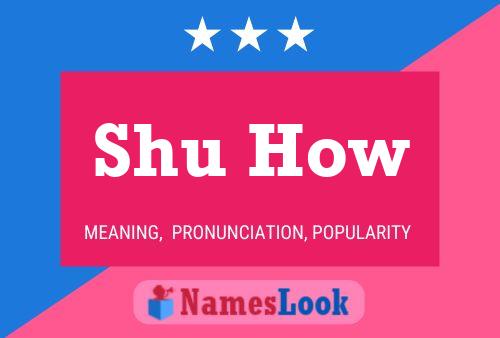 Shu How Name Poster