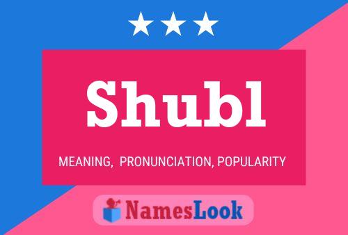 Shubl Name Poster