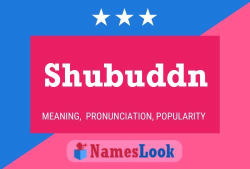 Shubuddn Name Poster