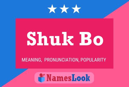 Shuk Bo Name Poster