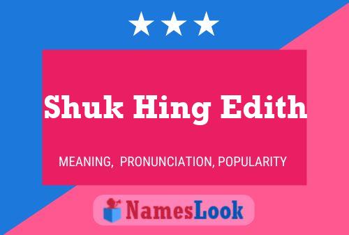 Shuk Hing Edith Name Poster