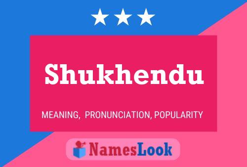 Shukhendu Name Poster