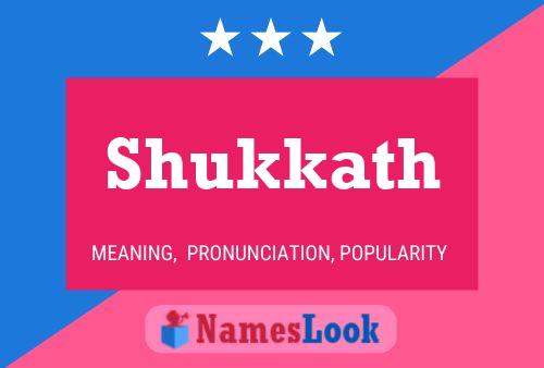 Shukkath Name Poster