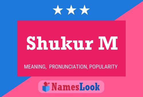 Shukur M Name Poster