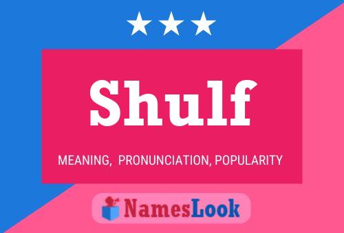 Shulf Name Poster