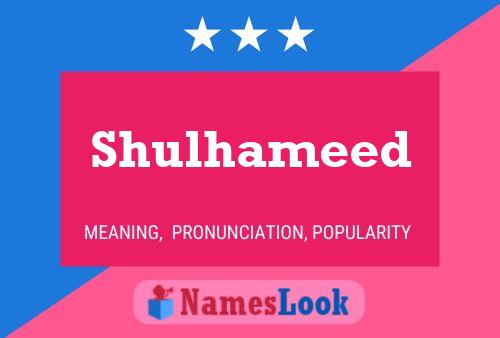 Shulhameed Name Poster