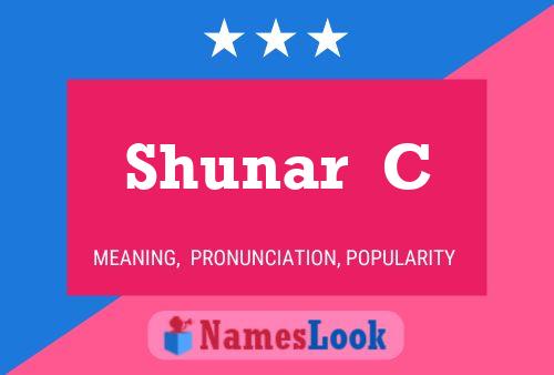 Shunar  C Name Poster