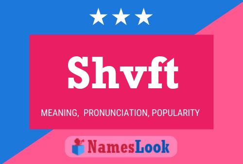 Shvft Name Poster