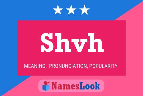 Shvh Name Poster