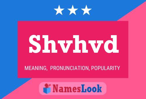 Shvhvd Name Poster