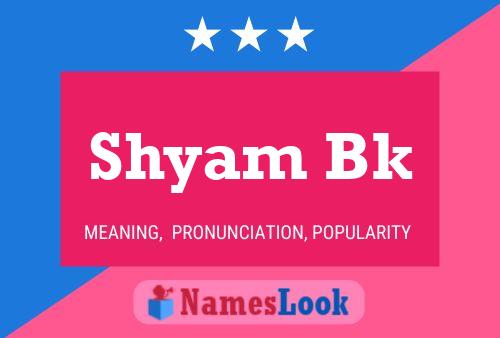 Shyam Bk Name Poster