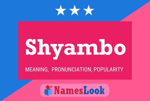 Shyambo Name Poster