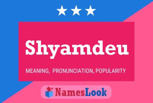 Shyamdeu Name Poster