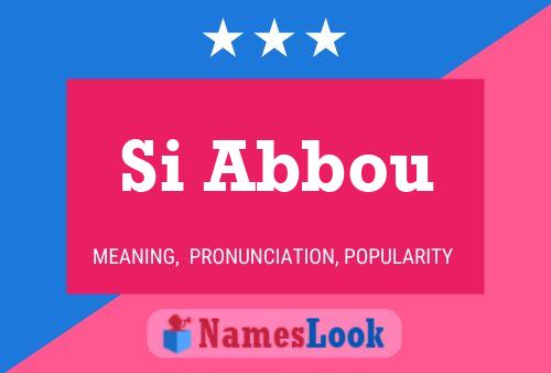 Si Abbou Name Poster