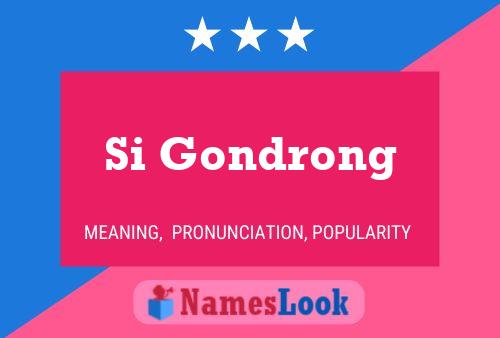 Si Gondrong Name Poster