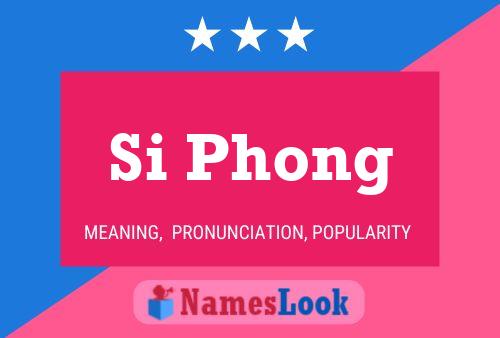 Si Phong Name Poster