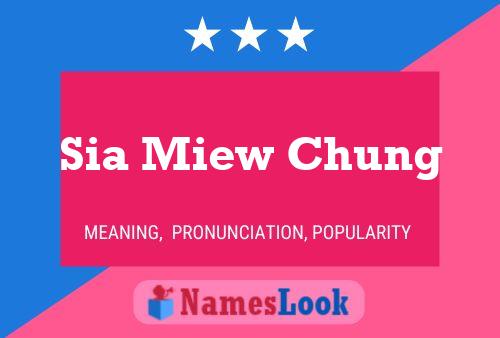 Sia Miew Chung Name Poster