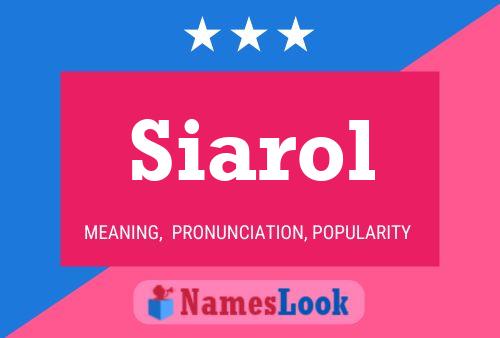 Siarol Name Poster