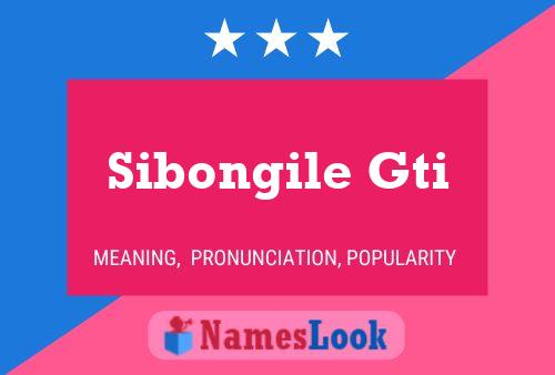 Sibongile Gti Name Poster