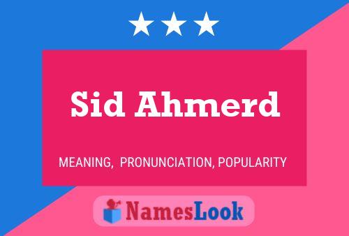 Sid Ahmerd Name Poster