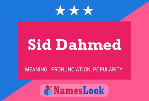 Sid Dahmed Name Poster