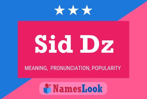 Sid Dz Name Poster