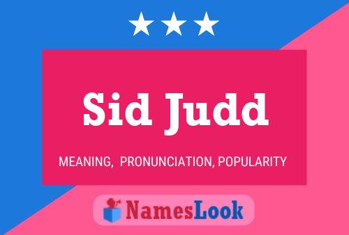 Sid Judd Name Poster