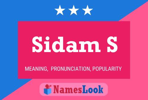 Sidam S Name Poster