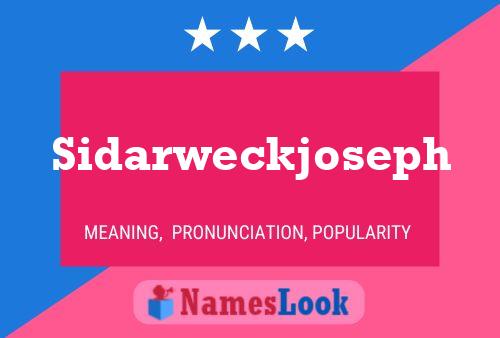 Sidarweckjoseph Name Poster