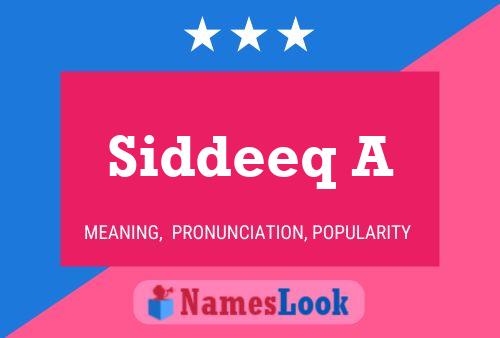 Siddeeq A Name Poster