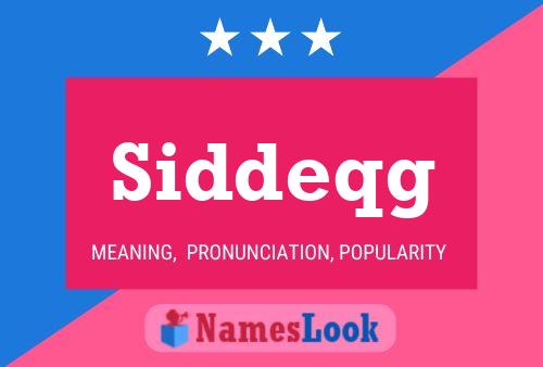 Siddeqg Name Poster