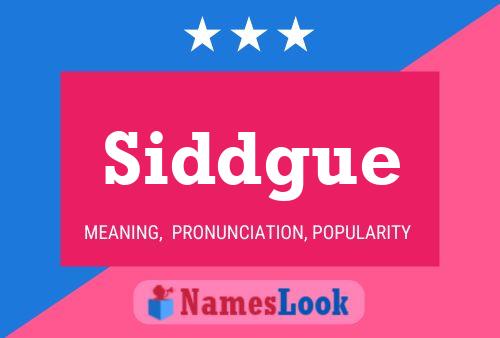 Siddgue Name Poster