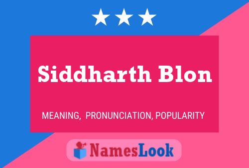 Siddharth Blon Name Poster