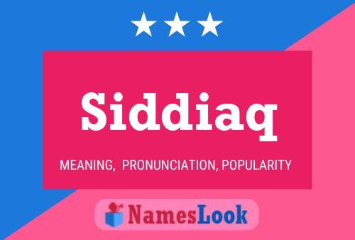 Siddiaq Name Poster