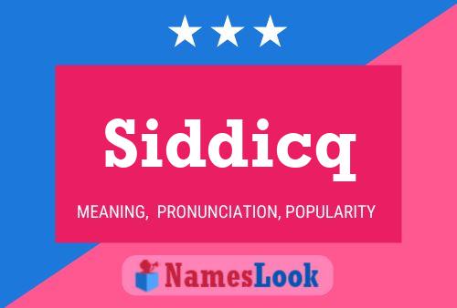 Siddicq Name Poster