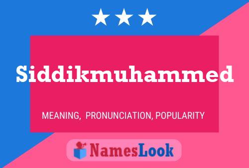 Siddikmuhammed Name Poster