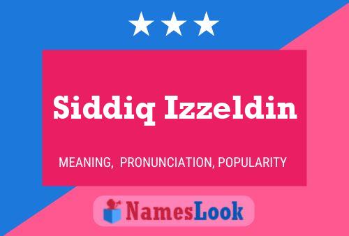 Siddiq Izzeldin Name Poster