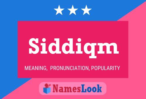 Siddiqm Name Poster