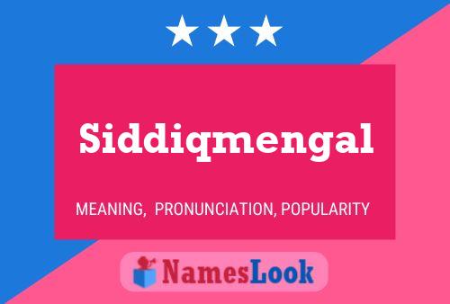 Siddiqmengal Name Poster