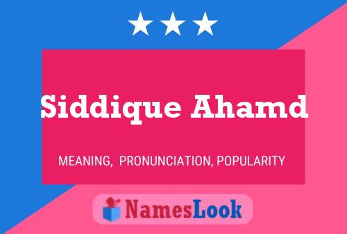 Siddique Ahamd Name Poster