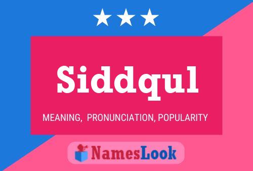 Siddqul Name Poster