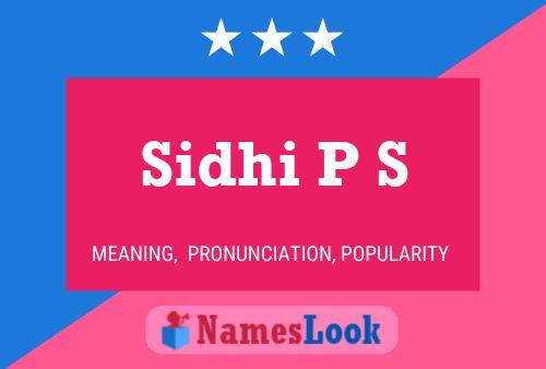 Sidhi P S Name Poster