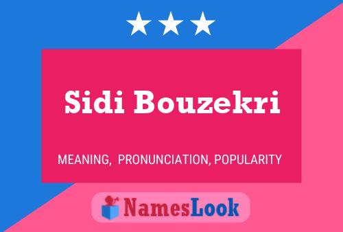 Sidi Bouzekri Name Poster