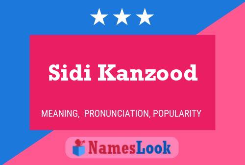 Sidi Kanzood Name Poster