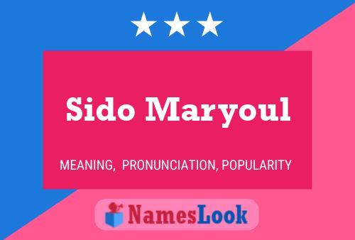 Sido Maryoul Name Poster