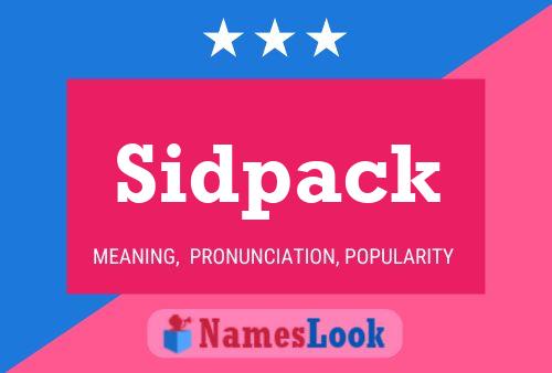 Sidpack Name Poster