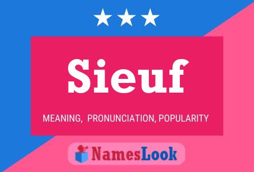 Sieuf Name Poster