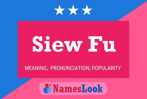 Siew Fu Name Poster