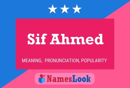 Sif Ahmed Name Poster